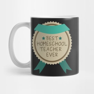 Funny Best Homeschool Teacher Badge Mug